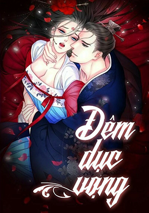 dem-thac-loan-dem-duc-vong-1