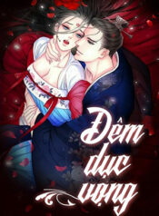 dem-thac-loan-dem-duc-vong-3