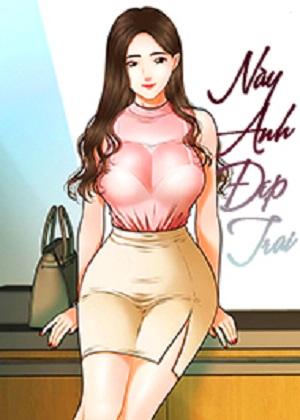 nay-anh-dep-trai